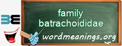 WordMeaning blackboard for family batrachoididae